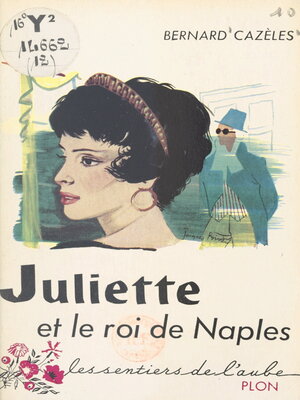 cover image of Juliette et le roi de Naples